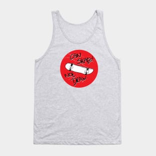 Can skate - not draw dot#2 Tank Top